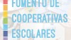 FOMENTO DE COOPERATIVAS ESCOLARES