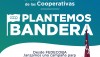 MÁS DE 30 COOPERATIVAS ASOCIADAS SE SUMARON A LA CAMPAÑA «PLANTEMOS BANDERA»